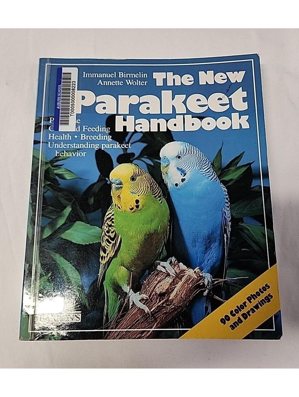 The New Parakeet Handbook by Birmelin Anneyye Wolter - Care, Feeding Paperback
